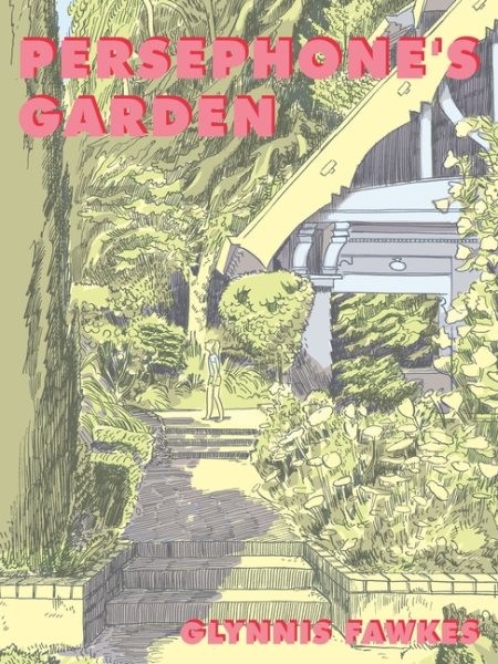 Persephone's Garden, Paperback by Fawkes, Glynnis, Brand New, Free shipping i...
