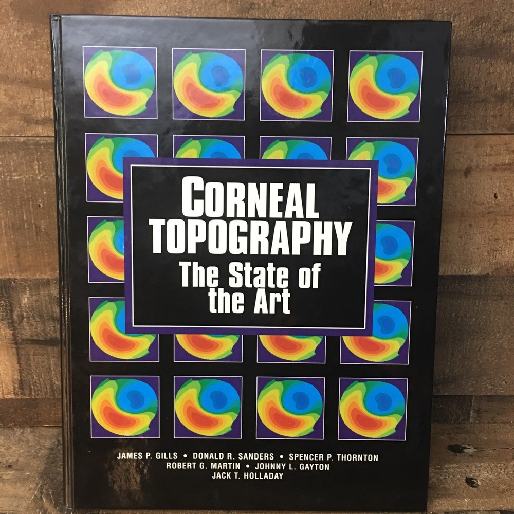 Corneal Topography State of the Art First Edition by James P Gills 1995