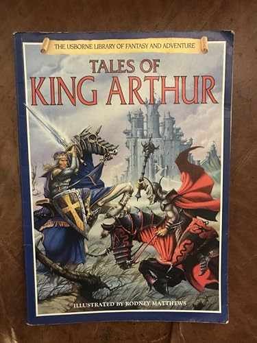 Tales of King Arthur (Usborne - Paperback, by Atkinson Stuart - Very Good x