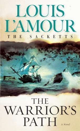 The Warrior's Path: The Sacketts: A Novel by L'Amour, Louis, Acceptable Book