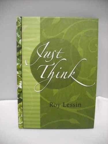Just Think - Hardcover, by Roy Lessin - Very Good