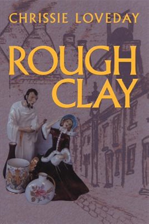Rough Clay, Paperback by Loveday, Chrissie, Like New Used, Free shipping in t...