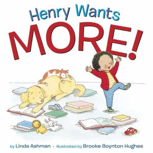 Henry Wants More! - Hardcover, by Ashman Linda - Very Good