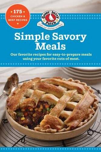 Simple Savory Meals: 175 Chicken & Beef Recipes by Gooseberry Patch: Used