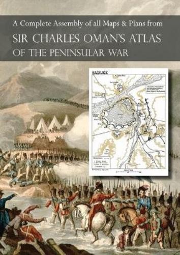 Charles Oman OMAN's ATLAS OF THE PENINSULAR WAR (Paperback)Another great item from Rarewaves USA | Free delivery!