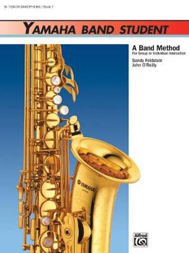 Yamaha Band Student, Bk 1: B-Flat Tenor Saxophone by Sandy Feldstein: Used