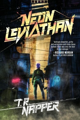 Neon Leviathan by T R Napper: New