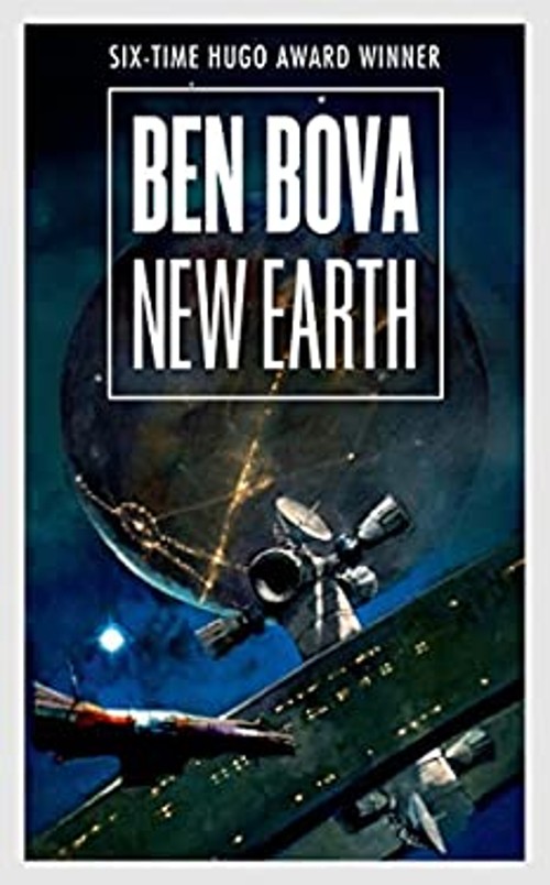 New Earth Mass Market Paperbound Ben BovaFree US Delivery | ISBN:0765368072