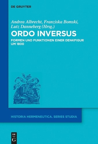 Andrea Albrecht Ordo inversus (Hardback) Historia Hermeneutica. Series StudiaAnother great item from Rarewaves USA | Free delivery!