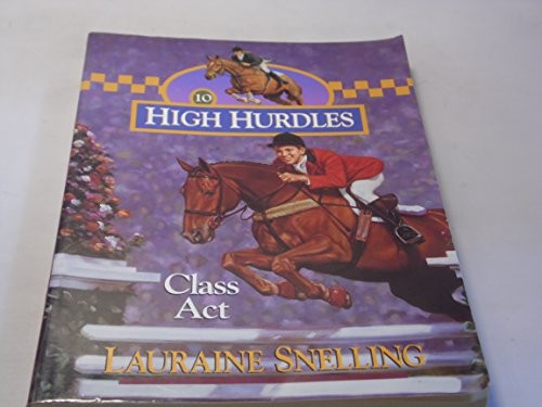 Class Act: 10 (High hurdles), Snelling, Lauraine