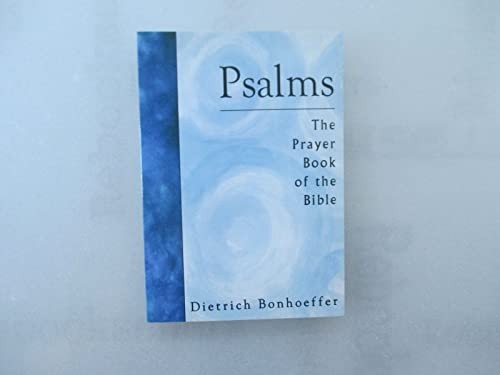 Psalms: The Prayer Book of the Bible, Dietrich Bonhoeff