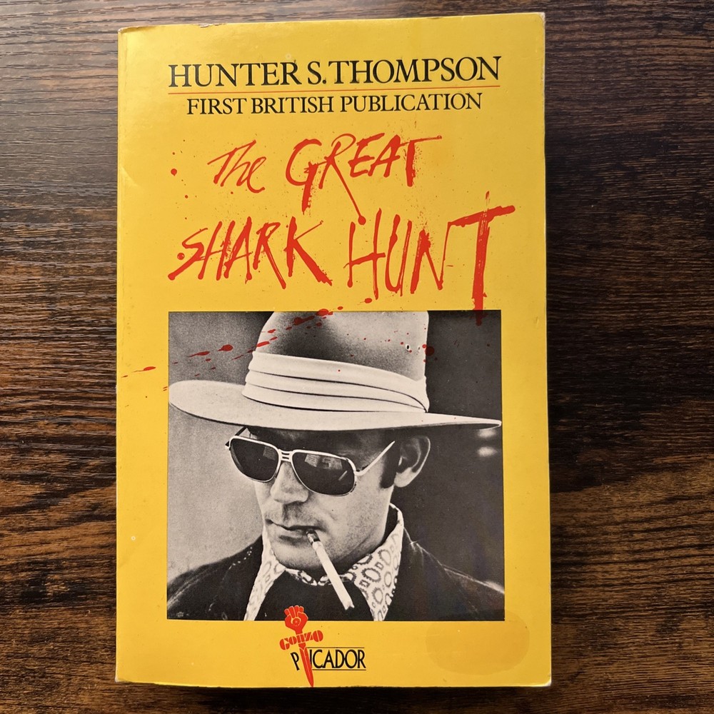 The Great Shark Hunt Hunter S. Thompson 1979 Paperback First British Publication