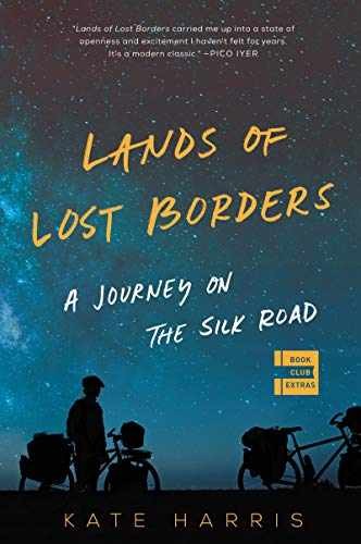 Lands of Lost Borders: A Journey on - Paperback, by Harris Kate - Very Good x