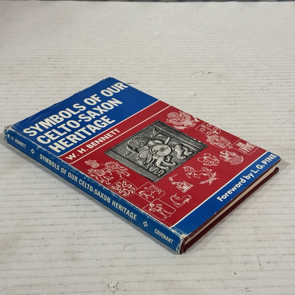 Symbols of our Celto-Saxon Heritage by W.H. Bennett - Heradlry, Hardcover HC