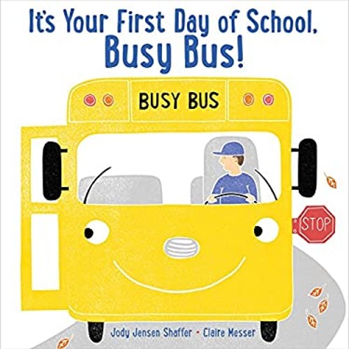 It's Your First Day of School, Busy Bus! Picture Book Jody JensenFree US Delivery | ISBN:1481494678
