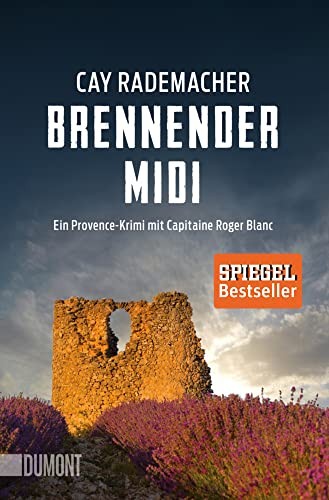 Brennender Midi: Ein Provence-Krimi mit Capitaine Roger Bl... by Rademacher, CayFREE US DELIVERY | ISBN: 3832164111 | Quality Books