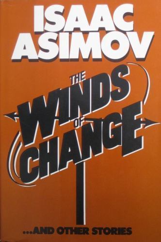 The Winds of Change and Other Stories Asimov, Isaac hardcover Used - Good