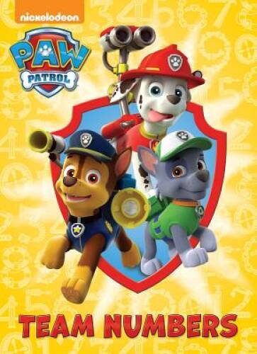 Team Numbers (Paw Patrol) (Nickelodeon Paw Patrol) - Board book - VERY GOOD