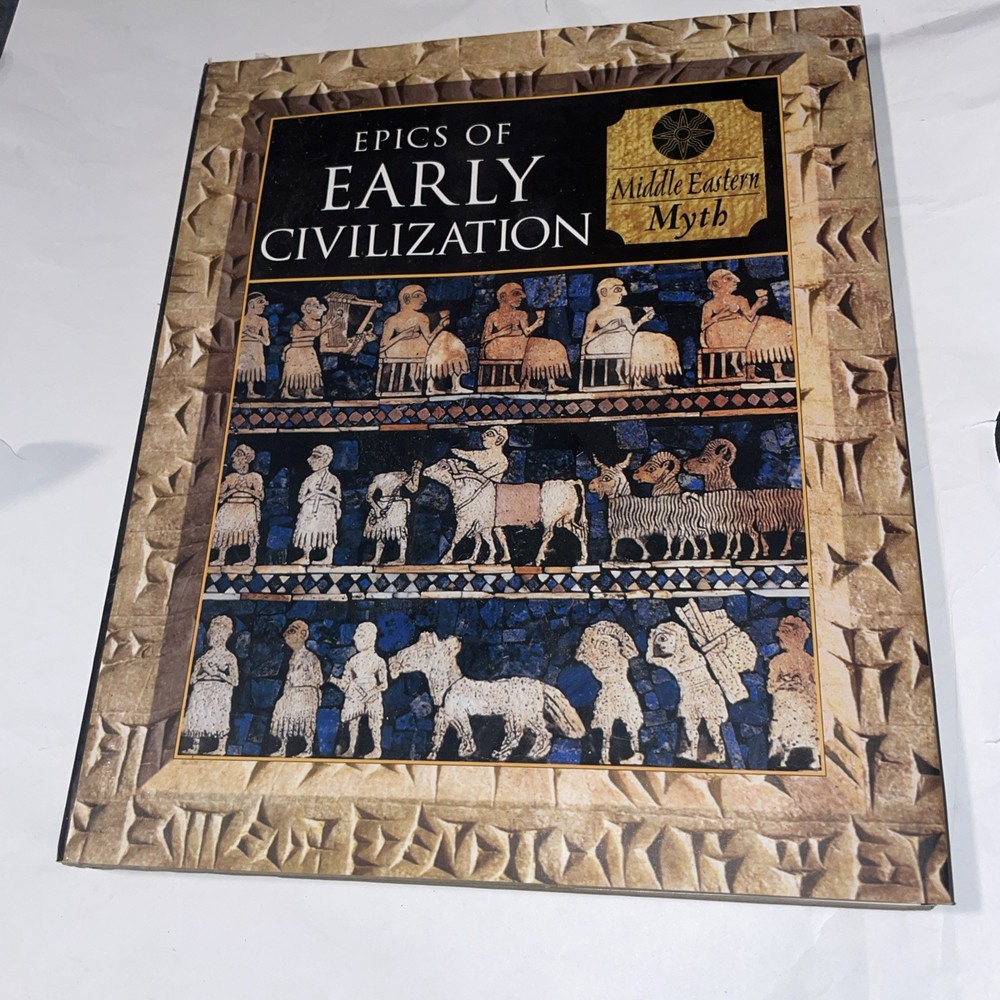 Epics of Early Civilization : Middle Eastern Myth Time-Life Books
