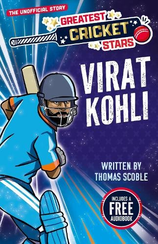 Thomas Scoble Greatest Cricket Stars: Virat Kohli (Paperback)Another great item from Rarewaves USA | Free delivery!