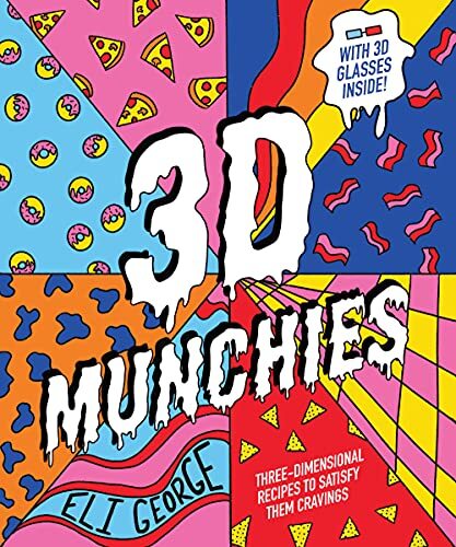 3D Munchies Creative 3D Recipes by George and Eli