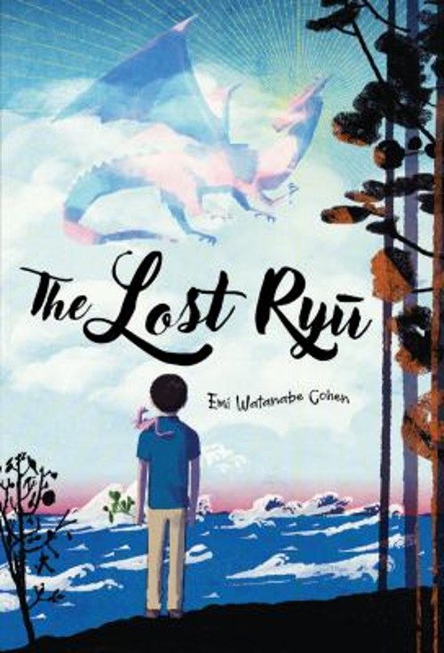 The Lost Ryu Hardcover Emi Watanabe CohenFree US Delivery | ISBN:1646141326