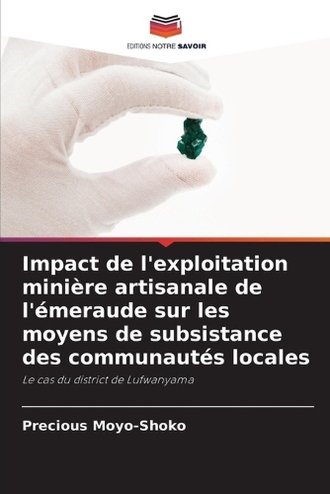 Impact de l'exploitation minire artisanale de l'meraude sur les moyens de subsis