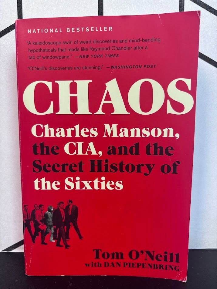 Chaos Charles Manson the CIA & Secret History of the Sixties Tom O'Neill PB VG