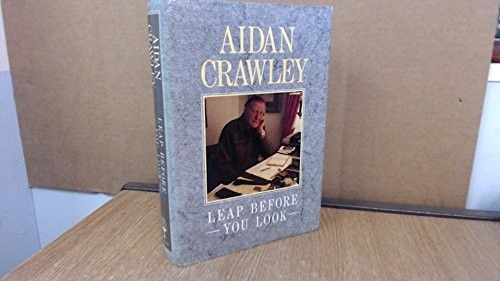 Leap Before You Look by Crawley, Aidan Hardback Book The Fast Free ShippingFREE US DELIVERY | ISBN: 0002179504 | Quality Books