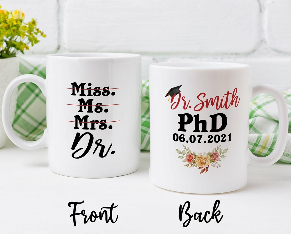 Personalized Not Miss Not Mrs Doctor Dr Phd Doctor Graduation Senior Custom
