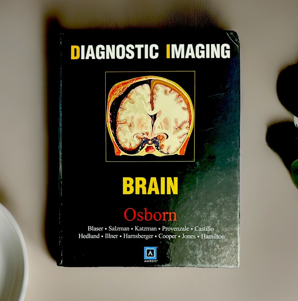 Diagnostic Imaging: Brain by A. G. Osborn 1st Ed 2004 Radiology Medical Textbook