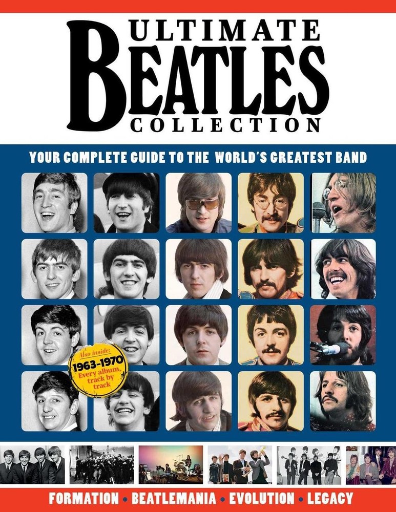 Ultimate Beatles Collection: Your Complete Guide to the World's Greatest Band by