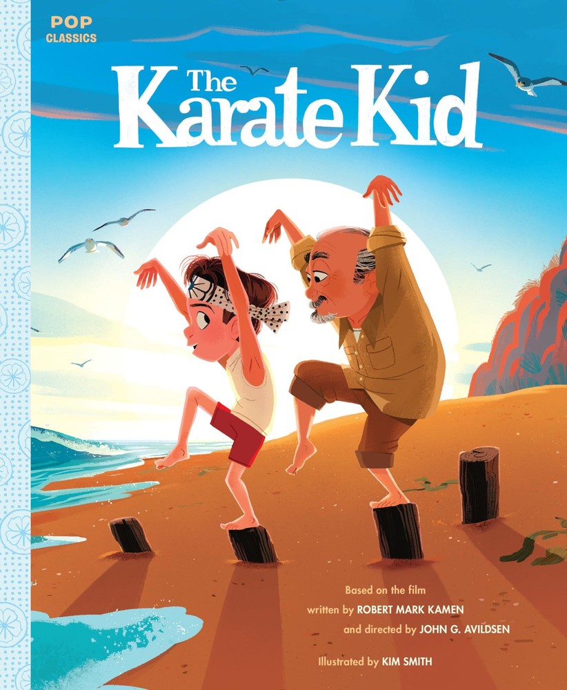 The Karate Kid: The Classic Illustrated Storybook (Pop Classics) by Smith