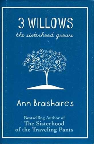 3 Willows: The Sisterhood Grows - Hardcover, by Brashares Ann - Very Good b