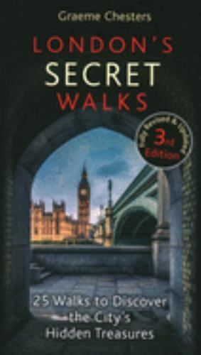 London's Secret Walks by Graeme Chesters (2020, Trade Paperback)