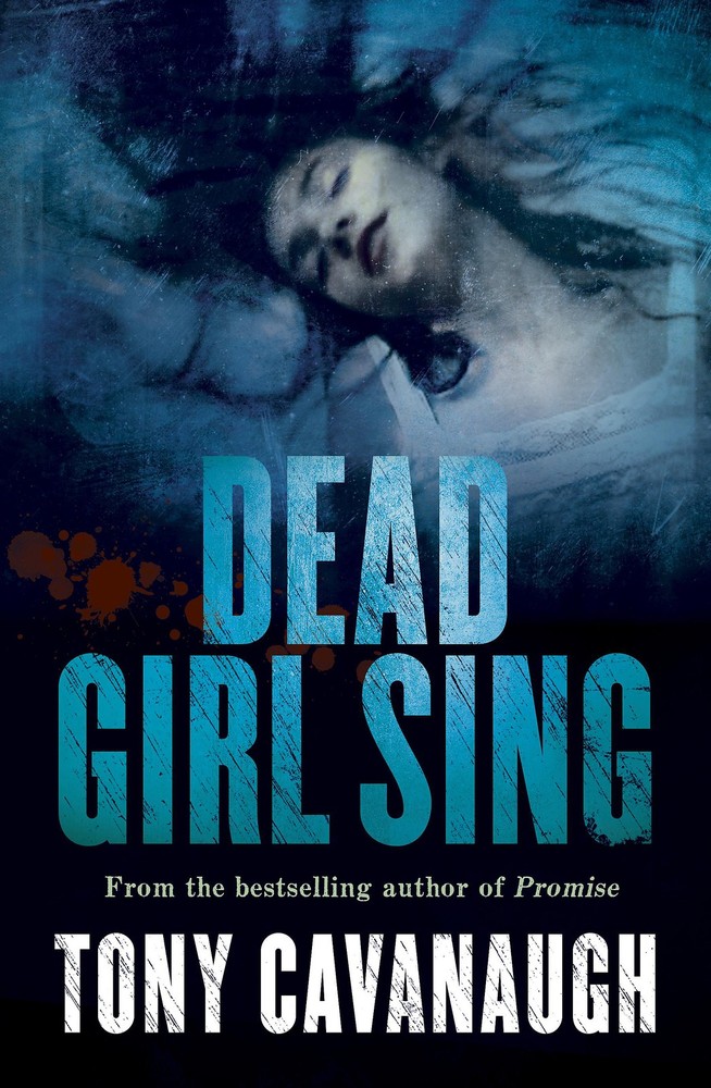 Tony Cavanaugh Dead Girl Sing (Paperback) Darian Richards Series (UK IMPORT)All Tariffs and Duties included - no additional charges
