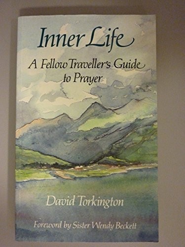 Inner Life: Fellow Traveller's Guide to Prayer by Torkington, David PaperbackFREE US DELIVERY | ISBN: 0232522359 | Quality Books
