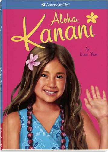 Aloha, Kanani by Lisa Yee (2011, Trade Paperback)