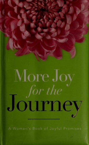More Joy for the Journey: A Woman's Book of Joyful Promises by , Good Book