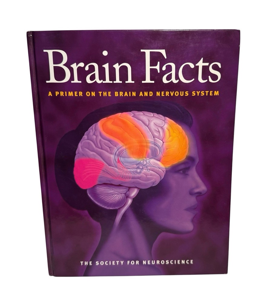 Brain Facts: A Primer on the Brain and Nervous System - Hardcover Book by The…
