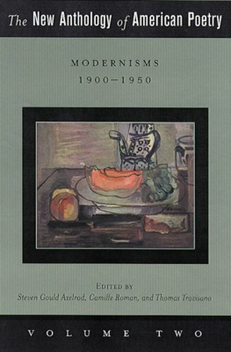The New Anthology of American Poetry: Modernisms: 1900-1950 Volume 2 by Axelrod
