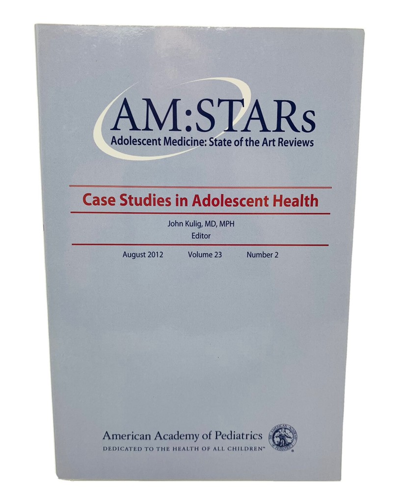 AM Stars Case Studies in Adolescent Health John Kulig Academy of Pediatrics Book-image