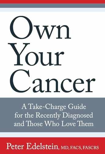 Own Your Cancer: A Take-Charge Guide - Paperback, by Edelstein Peter - Very Good