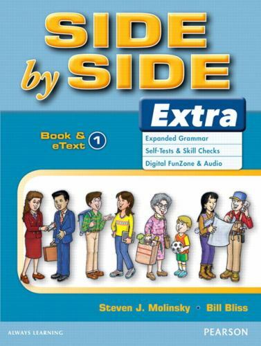 Side by Side Extra Book & eText 1, Paperback by Molinsky, Steven J.; Bliss, B...