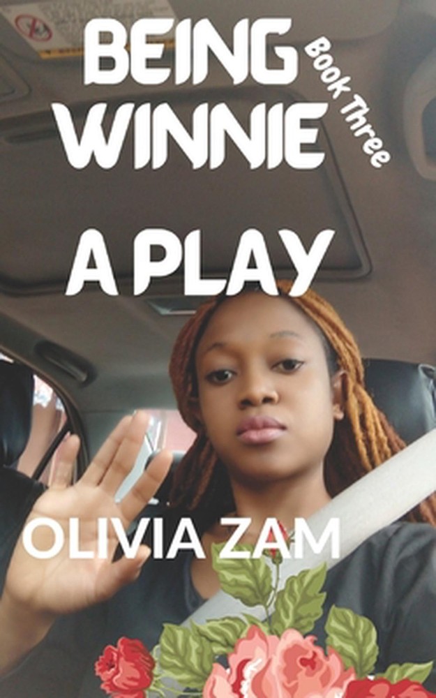 Being Winnie Three: Being Winnie Book Three by Olivia Zam (English) Paperback Bo