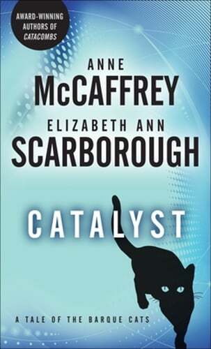 Catalyst: A Tale of the Barque Cats by Anne McCaffrey: Used