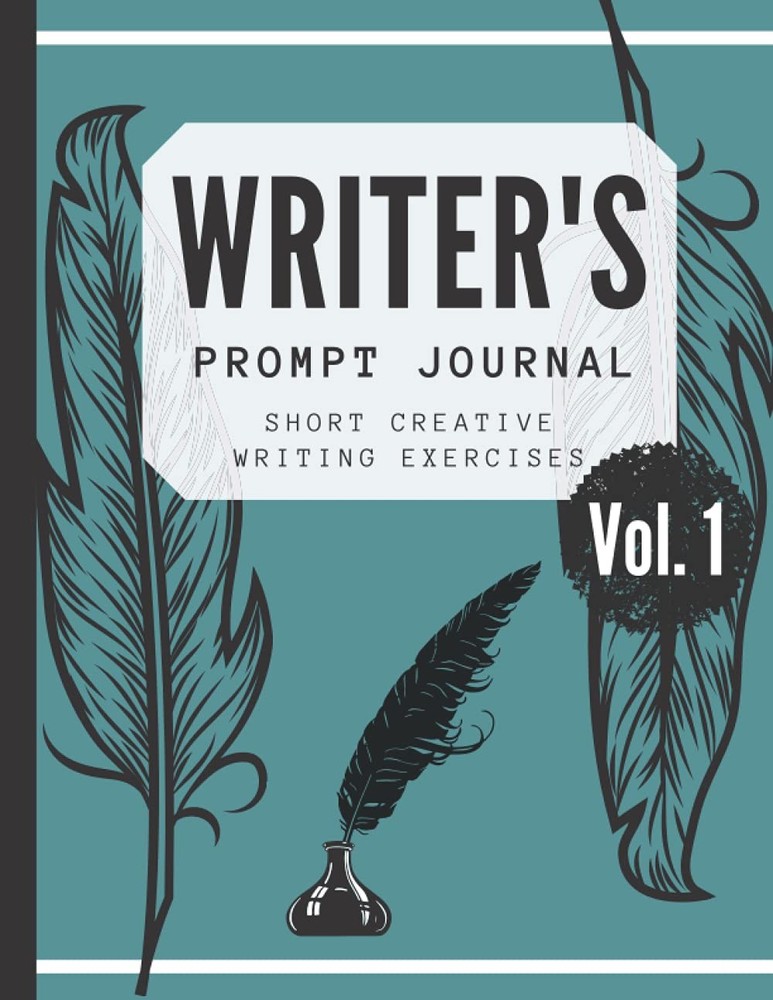 Writer's Prompt Journal - Creative Writing Warm Up Workbook - Writers Block ...