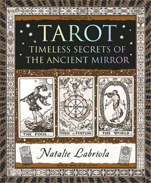 Tarot: Timeless Secrets of the Ancient Mirror (Paperback or Softback)