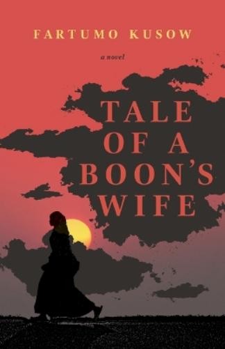 Fartumo Kusow Tale of a Boon's Wife (Paperback)Another great item from Rarewaves USA | Free delivery!