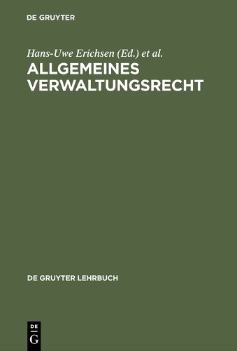 Hans-Uwe Erichsen Allgemeines Verwaltungsrecht (Hardback) De Gruyter LehrbuchAnother great item from Rarewaves USA | Free delivery!
